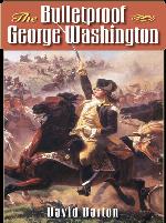 The Bulletproof George Washington
