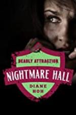 Deadly Attraction (Nightmare Hall Book 3)