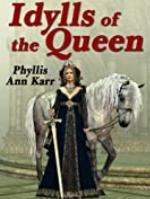 The Idylls of the Queen: A Tale of Queen Guenevere