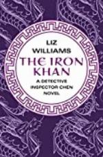 The Iron Khan (The Detective Inspector Chen Novels Book 5)