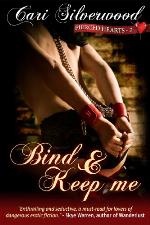 Bind and Keep Me, Book 2 (Pierced Hearts)