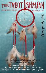 The Tarot Shaman: Connect to Your Animal Spirit with Tarot (Gated Spreads of Tarot Book 1)