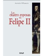 Las cuatro esposas de Felipe II