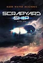 Scrapyard Ship (Scrapyard Ship series Book 1)
