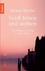 Verdi hören und sterben: Ein Roman aus Venedig und dem Veneto (German Edition)