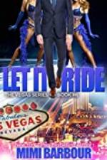Let it Ride (Vegas Series Book 6)