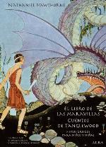 El libro de las maravillas. Cuentos de Tanglewood (Cl&aacute;sica Maior) (Spanish Edition)
