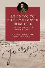 Lending to the Borrower from Hell: Debt, Taxes, and Default in the Age of Philip II (The Princeton Economic History of the Western World Book 47)
