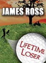 Lifetime Loser (Prairie Winds Golf Course Book 1)