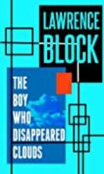 The Boy Who Disappeared Clouds