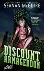 Discount Armageddon: An Incryptid Novel
