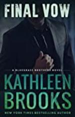 Final Vow: Bluegrass Brothers #7