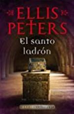El santo ladr&oacute;n (Fray Cadfael 19) (Spanish Edition)