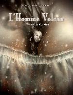 L'Homme Volcan (French Edition)