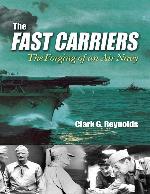 The Fast Carriers: The Forging of an Air Navy
