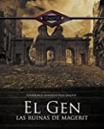 El gen. Las ruinas de Magerit (Spanish Edition)