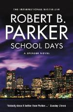 School Days (The Spenser Series Book 33)