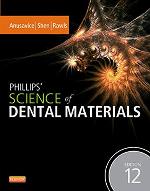 Phillips' Science of Dental Materials - E-Book (Anusavice Phillip's Science of Dental Materials)