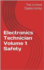 Electronics Technician Volume 1 Safety