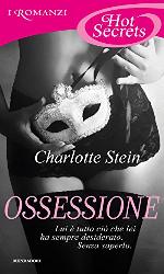 Ossessione (Romanzi Hot Secrets) (Italian Edition)