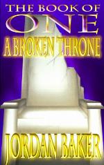 A Broken Throne (Book of One series 5)
