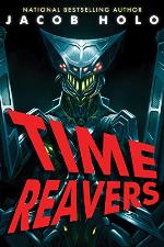 Time Reavers: A Young Adult Superhero Urban Fantasy Thriller