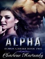 ALPHA (Demon Chaser Book 2)