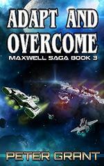 Adapt and Overcome (The Maxwell Saga Book 3)