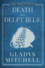 Death of a Delft Blue (Mrs. Bradley)
