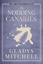 The Nodding Canaries (Mrs. Bradley)