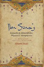 Ibn Sina&rsquo;s Remarks and Admonitions: Physics and Metaphysics: An Analysis and Annotated Translation