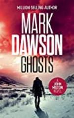 Ghosts - John Milton #4 (John Milton Series)