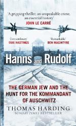 Hanns and Rudolf: The True Story of the German Jew Who Caught the Kommandant of Auschwitz