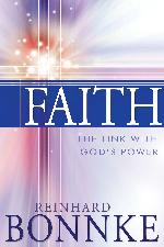 Faith: The Link with Gods Power