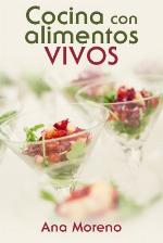 Cocina con alimentos vivos (Spanish Edition)