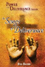 Power for Deliverance: The Songs of Deliverance
