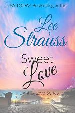 Sweet Love (A Light &amp; Love Sweet Romance Book 2)
