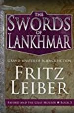 The Swords of Lankhmar (Fafhrd and the Gray Mouser Book 5)
