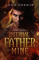 Infernal Father of Mine (Overworld Chronicles Book 7)