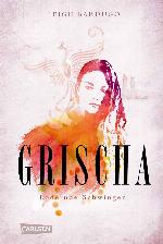 Grischa 03 - Lodernde Schwingen