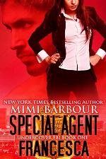 Special Agent Francesca (Undercover FBI Book 1)