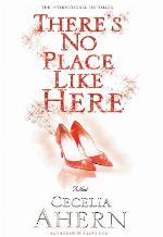 There's No Place Like Here