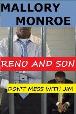 Reno and Son: Don't Mess with Jim (The Mob Boss Series Book 10)