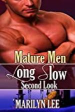 Long, Slow Second Look (Mature Men Book 1)