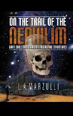 On the Trail of the Nephilim, Volume One