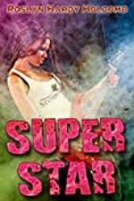 Superstar (Rockers of Storm Crow Book 4)