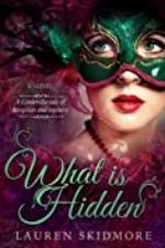 What is Hidden (&quot;What Is&quot; Trilogy Book 2)