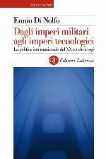 Dagli imperi militari agli imperi tecnologici: La politica internazionale dal XX secolo a oggi (Storia e società) (Italian Edition)