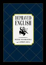Depraved English: The Most Disgusting and Hilarious Word Book Ever