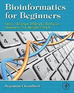 Bioinformatics for Beginners: Genes, Genomes, Molecular Evolution, Databases and Analytical Tools